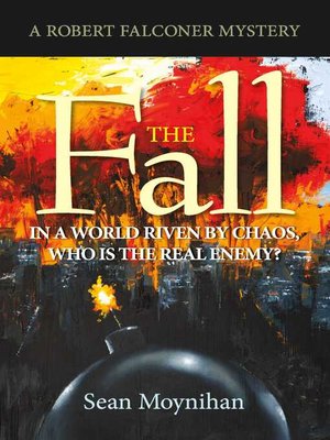 cover image of The Fall: a Robert Falconer Mystery